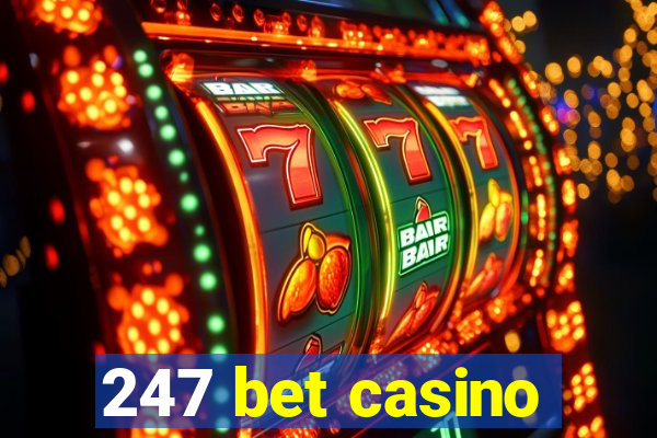 247 bet casino